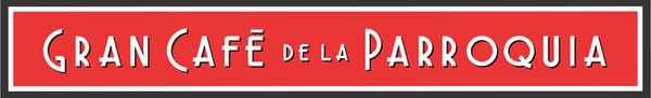 Gran Café de La Parroquia